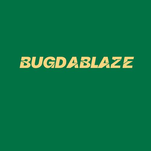 Logo da BUGDABLAZE