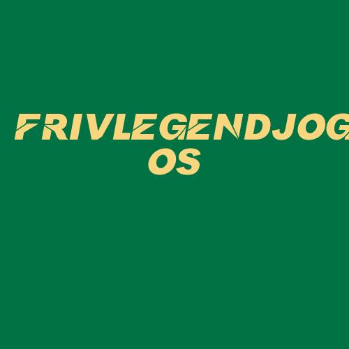 Logo da FRIVLEGENDJOGOS